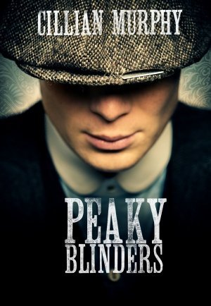 poster for Peaky Blinders Season 1 Episode 1 2013
